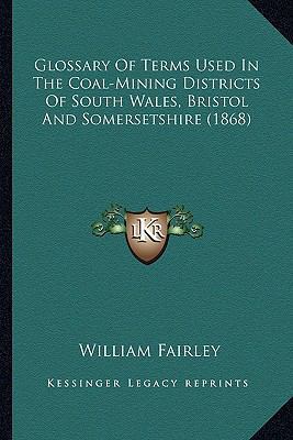 Glossary Of Terms Used In The Coal-Mining Distr... 116465859X Book Cover