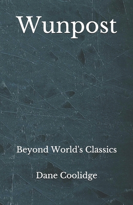 Wunpost: Beyond World's Classics B08FP9Z5K2 Book Cover