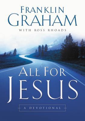 All for Jesus: A Devotional 0785264825 Book Cover