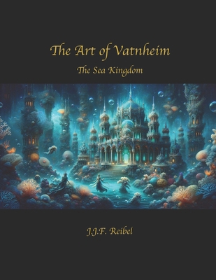 The Art of Vatnheim: The Sea Kingdom            Book Cover