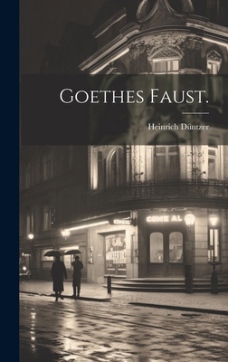 Goethes Faust. [German] 102023105X Book Cover