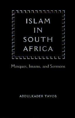Islam in South Africa: Mosques, Imams, and Sermons