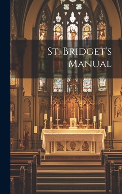 St. Bridget's Manual 1019750529 Book Cover