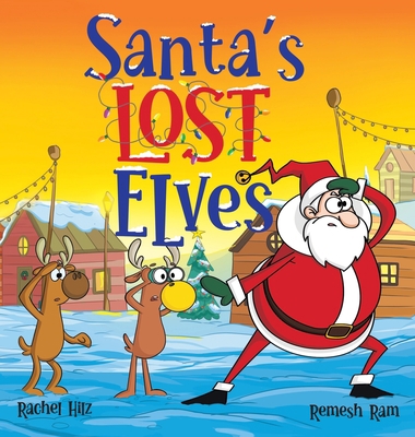 Santa's Lost Elves: A Funny Christmas Holiday S... 1990531385 Book Cover