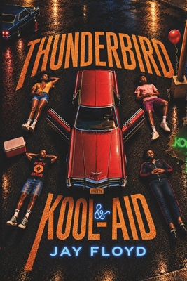 Thunderbird & Kool-Aid B0HCM35BFX Book Cover