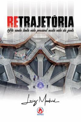 Retrajet?ria : H? Ainda Tanta Vida Poss?vel Nesta Vida Da Gente 1951159365 Book Cover