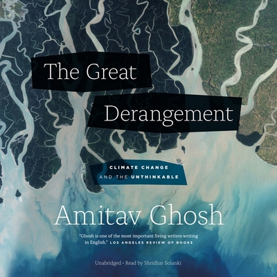 The Great Derangement: Climate Change and the U... 109406890X Book Cover