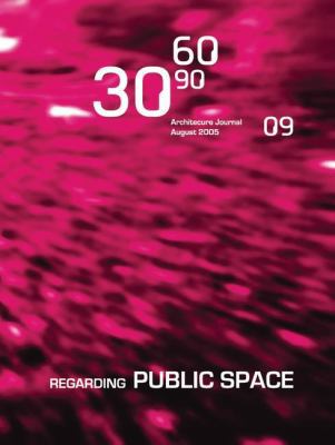 306090 09: Regarding Public Space 1568985444 Book Cover