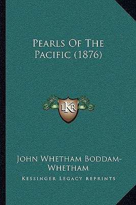 Pearls Of The Pacific (1876) 1164935933 Book Cover