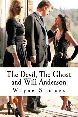 The Devil, The Ghost and Will Anderson 1523258470 Book Cover