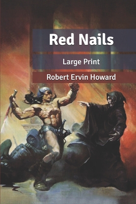 Red Nails: Large Print B084Z82DHC Book Cover