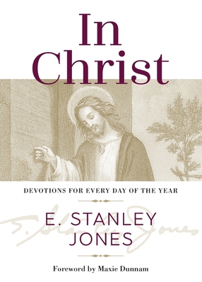 In Christ: Devotions for Every Day of the Year 162824450X Book Cover