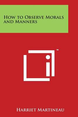 How to Observe Morals and Manners 1497996961 Book Cover