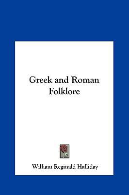 Greek and Roman Folklore 1161361138 Book Cover