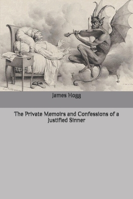 The Private Memoirs and Confessions of a Justif... B08B7K5DGX Book Cover