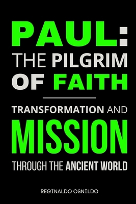 Paul: The Pilgrim of Faith - Transformation and...            Book Cover