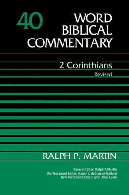 2 Corinthians, Volume 40: Second Edition 40 1418507733 Book Cover