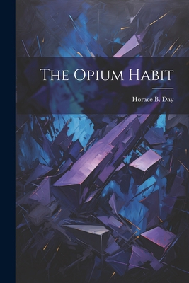 The Opium Habit 1021491195 Book Cover