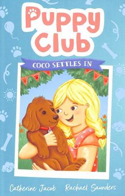 Puppy Club: Coco Settles In 1788954483 Book Cover