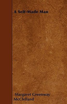 A Self-Made Man 1445544288 Book Cover