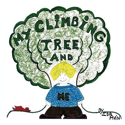 My Climbing Tree and Me 0982508646 Book Cover