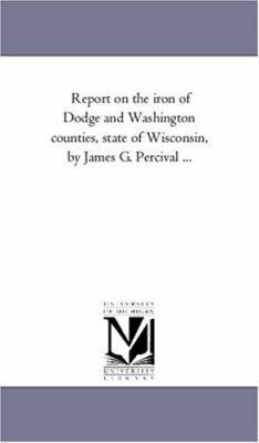 Report on the iron of Dodge and Washington coun... 1418195588 Book Cover