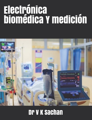 Electrónica biomédica Y medición [Spanish] B08BDMKZGK Book Cover