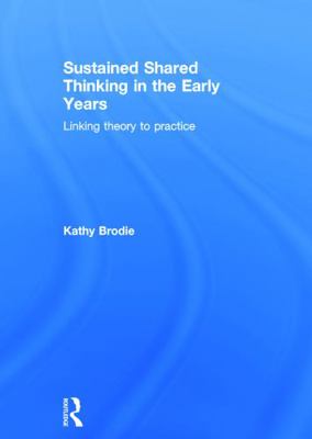 Sustained Shared Thinking in the Early Years: L... 0415713420 Book Cover