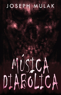 Música diabólica [Spanish] 4824178525 Book Cover