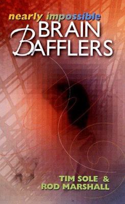 Nearly Impossible Brain Bafflers (Mensa®) 0806962933 Book Cover
