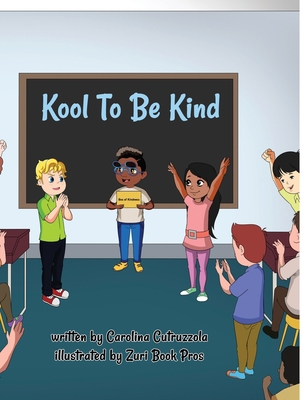 Kool To Be Kind [English, Middle] 177522287X Book Cover