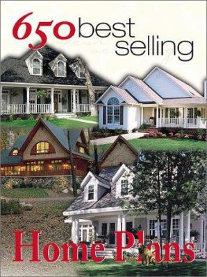 650 Best Selling Home Plans 0938708902 Book Cover