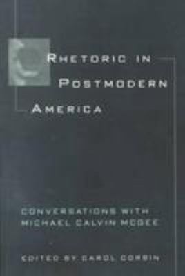 Rhetoric in Postmodern America: Conversations w... 1572303271 Book Cover