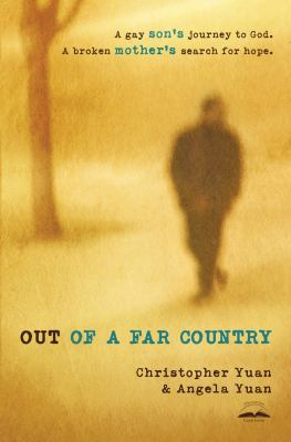 Out of a Far Country: A Gay Son's Journey to Go... 0307729362 Book Cover