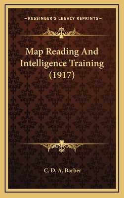 Map Reading And Intelligence Training (1917) 1165505363 Book Cover