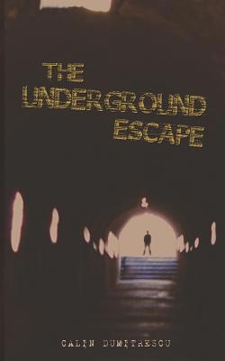 The Underground Escape 1090854269 Book Cover