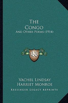The Congo: And Other Poems (1914) 1165087596 Book Cover
