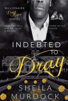 Indebted to Dray B0D6PZSBH4 Book Cover
