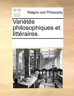 Varits Philosophiques Et Littraires. [French] 1170936881 Book Cover