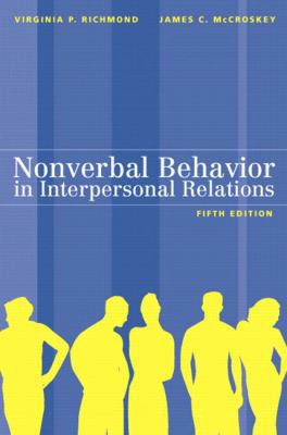 Nonverbal Behavior in Interpersonal Relations 0205372465 Book Cover