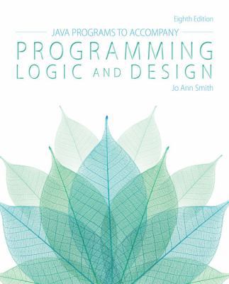 Java(tm) Programs for Programming Logic and Design 1285867408 Book Cover