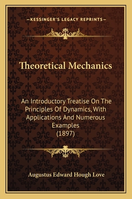 Theoretical Mechanics: An Introductory Treatise... 1164195131 Book Cover