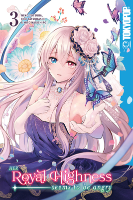 Her Royal Highness Seems to Be Angry, Volume 3 1427869634 Book Cover