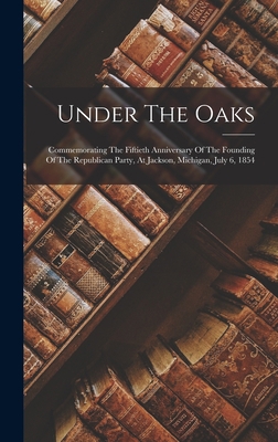 Under The Oaks: Commemorating The Fiftieth Anni... 101727648X Book Cover