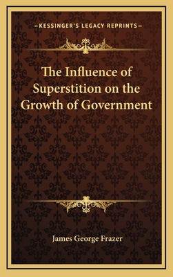 The Influence of Superstition on the Growth of ... 1168636558 Book Cover