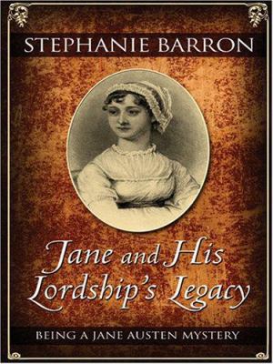 Jane and His Lordship's Legacy: Being a Jane Au... [Large Print] 0786278382 Book Cover