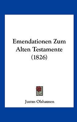 Emendationen Zum Alten Testamente (1826) [German] 1162325631 Book Cover