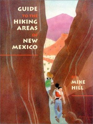 Guide to the Hiking Areas of New Mexico 0826315577 Book Cover