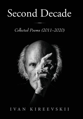 Second Decade: Collected Poems (2011-2020) 1643888609 Book Cover
