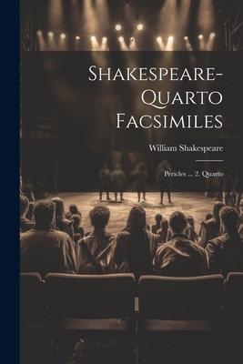Shakespeare-quarto Facsimiles: Pericles ... 2. ... 102124614X Book Cover